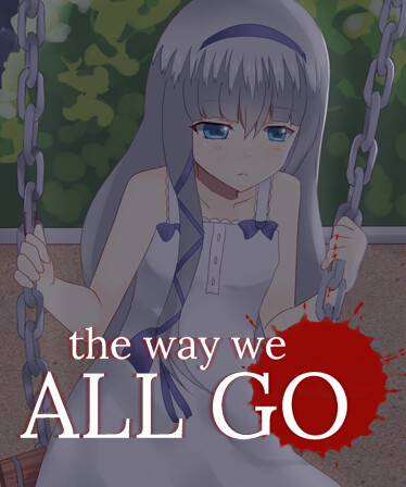 The Way We All Go (2015)
