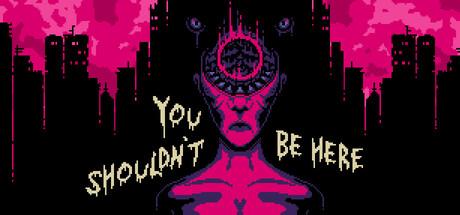 You Shouldn't Be Here steam charts