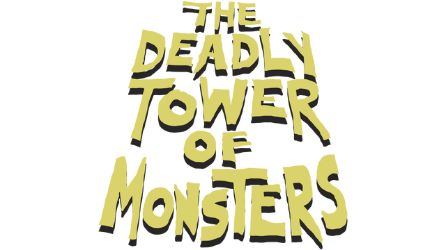 The Deadly Tower of Monsters