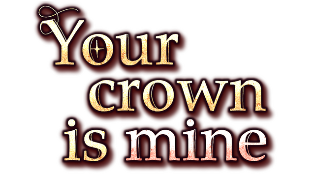 Your Crown Is Mine