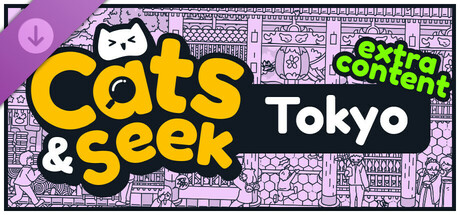 Cats and Seek: Tokyo - Extra Content banner image