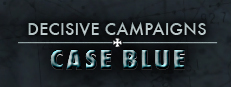 Decisive Campaigns: Case Blue