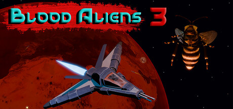 Blood Aliens 3: 弾幕の嵐を解き放て