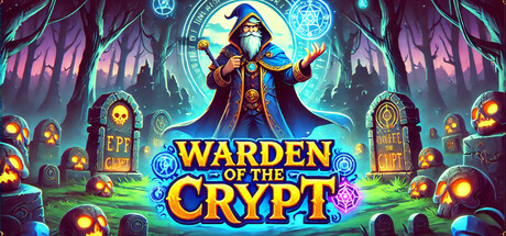 Warden of the Crypt: 迫りくる敵を迎え撃つタワーディフェンス
