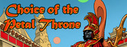 Choice of the Petal Throne