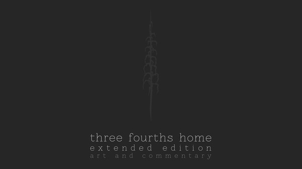 Three Fourths Home: Extended Edition - Art Book & Soundtrack for steam
