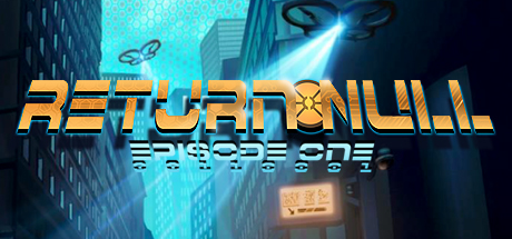 Return NULL - Episode 1 header image