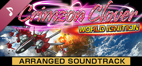 Crimzon Clover WORLD IGNITION - Arranged Sound Track banner image