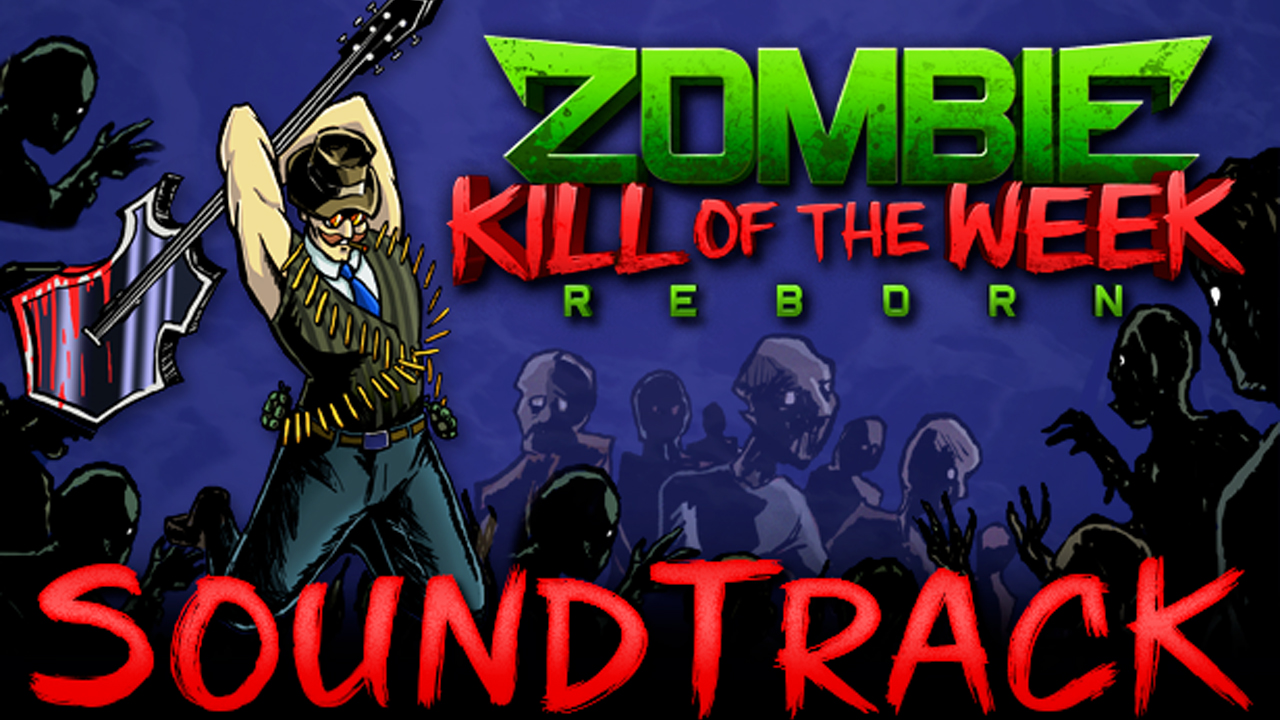 Zombie soundtrack. Zombie Kill of the week - Reborn. Zombie Kill of the week - Rebo.