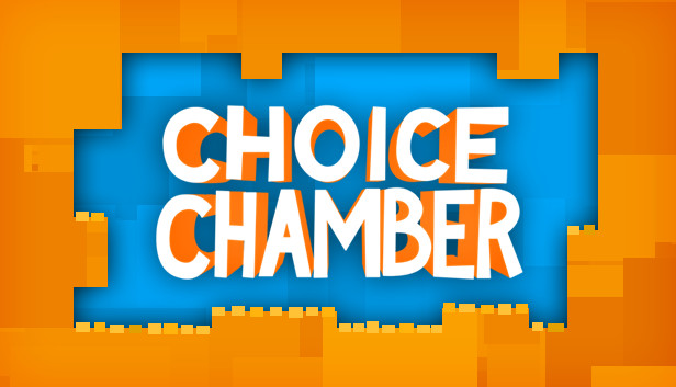 Choice Chamber