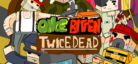 Once Bitten, Twice Dead! header image
