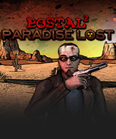 POSTAL 2: Paradise Lost