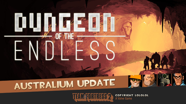 Dungeon of the ENDLESS™ - Australium Update