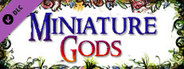 Miniature Gods