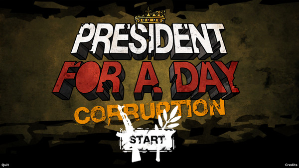 President for a Day - Corruption