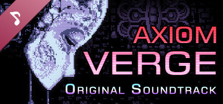 Axiom Verge Original Soundtrack banner image