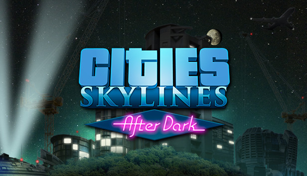 cities skylines after dark free features