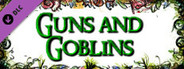 Guns and Goblins