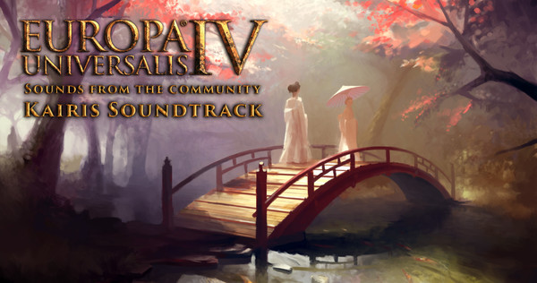 Europa Universalis IV: Sounds from the community - Kairis Soundtrack for steam Europa Universalis IV: Sounds from the community - Kairis Soundtrack for steam
