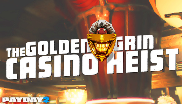 PAYDAY 2: The Golden Grin Casino Heist for steam PAYDAY 2: The Golden Grin Casino Heist for steam