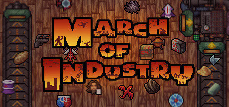 March of Industry: Very Capitalist Factory Simulator Entertainments Cover Image
