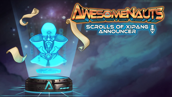 Awesomenauts - The Scrolls of XiPang Announcer