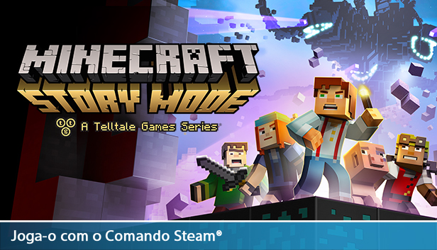 Canto do Cisne: Minecraft: Story Mode, da Telltale, estreia na