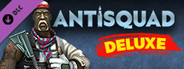 Antisquad - DELUXE Upgrade