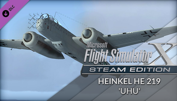 FSX: Steam Edition - Heinkel He219 Uhu (Owl) Add-On on Steam