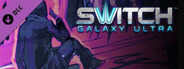Switch Galaxy Ultra Music Pack 1