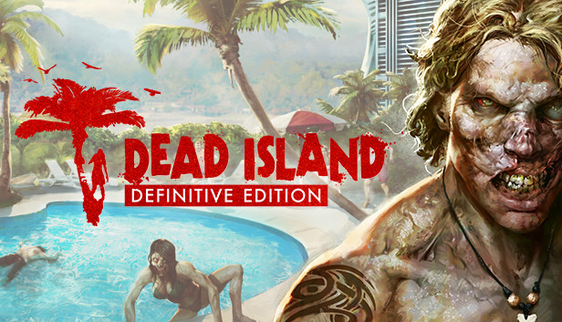 Dead Island Definitive Edition on Steam