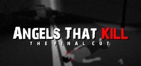 Angels That Kill - The Final Cut Cover Image