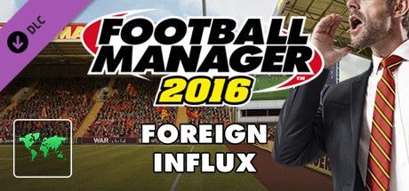 Football Manager 2016 Touch Mode - Foreign Influx banner