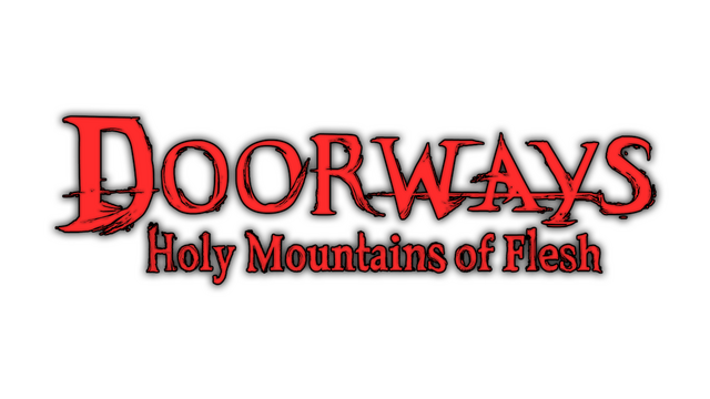 Doorways: Holy Mountains of Flesh