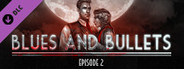 Blues and Bullets - Episode 2
