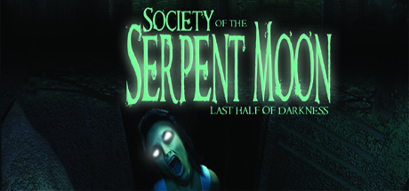 Last Half of Darkness - Society of the Serpent Moon Cover Image