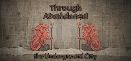 Through Abandoned: The Underground City Cover Image