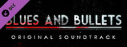 Blues and Bullets - Original Soundtrack