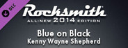 Rocksmith® 2014 – Kenny Wayne Shepherd - “Blue on Black”
