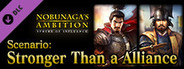 NOBUNAGA'S AMBITION: SoI - Scenario 1 "Stronger Than a Alliance"
