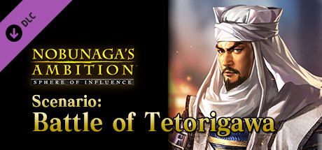 NOBUNAGA'S AMBITION: SoI - Scenario 7 "Battle of Tetorigawa" banner image