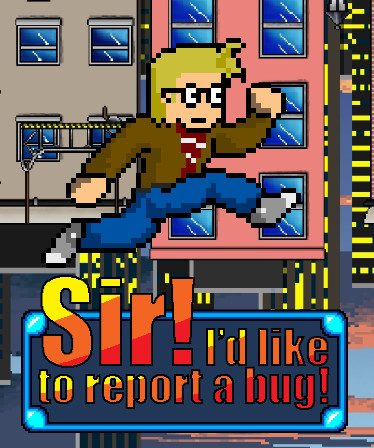 Sir! I'd Like To Report A Bug!