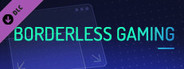 Borderless Gaming - Donation #1