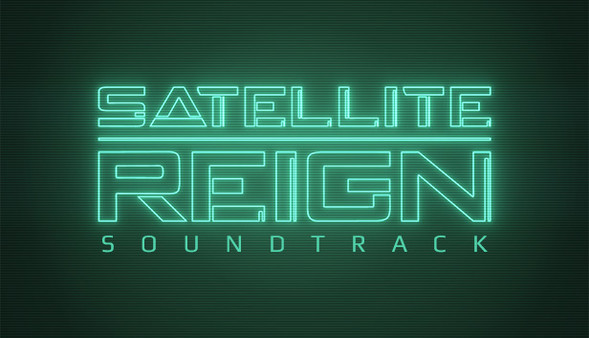 Satellite Reign Soundtrack for steam Satellite Reign Soundtrack for steam