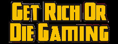 Get Rich or Die Gaming 게임 이미지