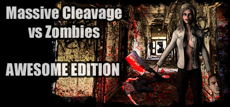 Massive Cleavage vs Zombies: Awesome Edition Cover Image