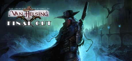 Header image for the game The Incredible Adventures of Van Helsing: Final Cut