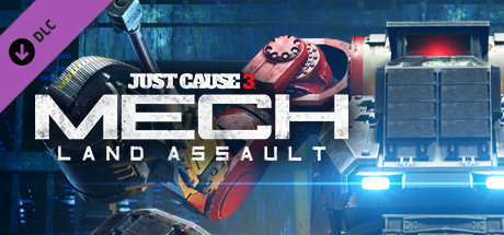 Just Cause™ 3 DLC: Mech Land Assault Pack