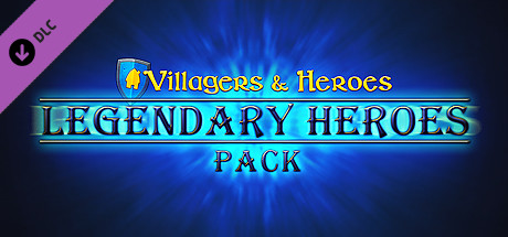 Villagers and Heroes: Legendary Heroes Pack banner