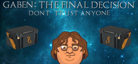 GabeN: The Final Decision Cover Image